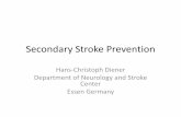 Secondary Stroke Prevention - ipccs.org · Secondary Stroke Prevention Outline • Prevention of early stroke recurrence • Combination antiplatelet therapy • Anticoagulation in