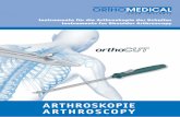 ARTHROSKOPIE ARTHROSCOPY - Home | Ortho-Medical · - 27 - Instrumente für die Arthroskopie der Schulter Instruments for Shoulder Arthroscopy ARTHROSKOPIE ARTHROSCOPY