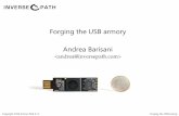 Forging the USB armory Andrea Barisani - … for end-to-end VPN tunneling, Tor password manager with integrated web server electronic wallet (e.g. pocket Bitcoin wallet ...