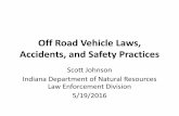 Off Road Vehicle Laws, Accidents, and Safety Practices · snowmobiles are deposited in the Off-Road Vehicle and Snowmobile Fund, which is used for the enforcement, construction, and