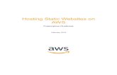 Hosting Static Websites on AWSd0.awsstatic.com/whitepapers/Building Static Websites on AWS.pdf · automated tools, and static websites ... Amazon Web Services Hosting Static Websites