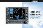 GNS 530 GNS 530A - National Interagency Fire … the user is encouraged to try to correct the interference by relocating the equipment or con-necting the equipment to a different circuit