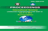 LANGUAGE MAINTENANCE AND SHIFT IIIeprints.undip.ac.id/39914/1/Proceeding_LAMAS_III...International Seminar “Language Maintenance and Shift III”, Semarang, July 2-3, 2013 i Editors’