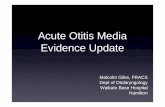 Acute Otitis Media Evidence Update - GP CME · Acute Otitis Media Evidence Update Sources: •Otitis media CME symposium, Budapest 2008 •AAFP/ACP evidence based guidelines for the