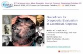 2nd INTERNATIONAL HAIR SURGERY MASTER COURSE … · - trauma (chemical, physical) - infection (fungal, bacterial, viral) -infiltration (granulomatous, neoplastic) -autoimmune (circumscribed