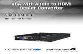 VGA with Audio to HDMI Scaler VGA2HDMIPRO Converter -   · • 1 x VGA and Audio to HDMI Converter