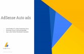 AdSense Auto ads - services.google.comservices.google.com/fh/files/events/adsense_auto_ads_follow_up.pdf · Agenda 1. What are AdSense Auto ads? How do they work? 2. Why should publishers