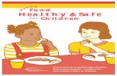 M a k i n g Food Healthy & Safe - NCEMCH · Food Healthy & Safe M a k i n g for. Making Food ... (MCU-117007 and MCU-119301) ... and materi-als for parents.