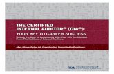 tHe CertIfIed InternAl AudItor (CIA ) Documents/The CIA_Your Key to Success.pdf · The CerTified inTernal audiTor ... certification by covering the cost of exams, study materi-als,