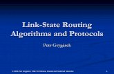 Link-State Routing Algorithms and Protocols · •• SPF –– Shortest paths are calculated first, i.e. before routing tablesShortest paths are calculated first, i.e. before routing