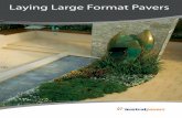 Laying Large Format Pavers - Bricks, Blocks, Pavers, Brisbane, … · Large Format Paving Guide Occupational Health and Safety Information Although a paver is not a hazardous substance