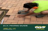 D.I.Y. PAVING GUIDE · 2019-05-09 · PREPARING TO PAVE STEP 1: Preparing the site Correct preparation is the most important part of your paving project and if done correctly will