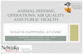 ANIMAL FEEDING OPERATIONS, AIR QUALITY AND PUBLIC … · ANIMAL FEEDING OPERATIONS, AIR QUALITY AND PUBLIC HEALTH ... EXAMPLE #1 OF AFO NEIGHBOR HEALTH CONCERNS •Question: Parents