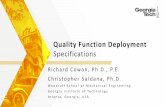 Quality Function Deployment - 2110.me.gatech.edu2110.me.gatech.edu/sites/default/files/documents/Course_Info/Summer... · Quality Function Deployment Specifications Richard Cowan,