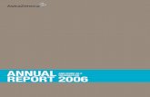 AstraZeneca Annual Report 2006 · contents 2006 in brief 1 chairman’s statement 2 chief executive officer’s review 3 financial highlights 6 directors’ report business review