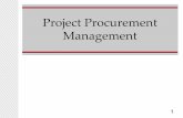 Project Procurement Management - DPHU · 3 Procurement Planning Procurement Planning is the process of identifying which project needs can be best met by procuring products or services