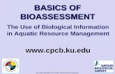 The Use of Biological Information in Aquatic Resource ...kufs.ku.edu/.../assets/2011GrandIsland/2011NEwkshp_02bioassessment.pdfBIOASSESSMENT The Use of Biological Information in Aquatic