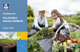 Fertilizer Industry Handbook 2018 - yara.com · Source: IFA, June 2017 . 21 * CAGR avg. 2014-2016 to 2021 • Despite a consolidation trend, the industry is still higher fragmented
