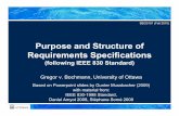 Purpose and Structure of Requirements …bochmann/SEG3101/Notes...2 SEG3101 (Fall 2010). Requirements Specification with the IEEE 830 Standard. Table of Contents •Purpose and Structure