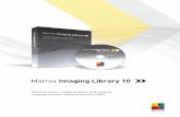 Matrox Imaging Library 10 calibration of multiple 3D profiling systems3 3D alignment3 Shape finding (circle, ellipse, rectangle, line segment)3 ...