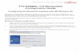 FTP-628WSL-110 Bluetooth® Configuration Guide - Fujitsu Global · 2009-05-20 · Configuration Guide. 2 4. ... warning regarding default COM port recommendation, ... #04-01 Citilink