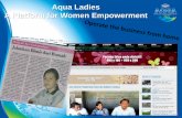Aqua Ladies A Platform for Women Empowerment · Aqua Ladies A Platform for Women Empowerment ... Bogor 12,285 people >100,000 People 14 Districts 13 Partners >45 Projects Water access