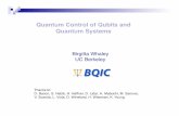 Quantum Control of Qubits and Quantum Systemscalyptus.caltech.edu/qis2009/documents/whaleyQIS0409pdf.pdf · Quantum Control of Qubits and Quantum Systems ... Learning algorithms ...