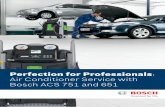 Perfection for Professionals Air Conditioner Service with ...au-ww.bosch-automotive.com/media/ww/products/DG_ACS_751_651_en_ma4.pdf · ACS 751, 651 Technical data Technical data ACS