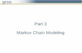 Part 3 Markov Chain Modeling - GitHub Pagessequenceanalysis.github.io/slides/analyzing_sequential_user_behavior_part3.pdf · 3 Markov Chain Model Stochastic model Amounts to sequence