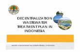 DECENTRALIZATION WASTEWATER TREATMENT PLAN IN …wepa-db.net/3rd/en/meeting/20190221/pdf/D1_S2_Indonesia.pdfTREATMENT PLAN IN INDONESIA MINISTRY OF ENVIRONMENT AND FORESTRY REPUBLIC