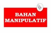 BAHAN MANIPULATIF - UPM EduTrain Interactive Learningvodppl.upm.edu.my/uploads/docs/fce3400_1309939731.pdf · 2011-07-06 · –laporan dalam bentuk buku skrap (pengolahan maklumat