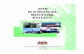 THE NATIONAL BIOFUEL POLICY - e-kilangmpob.com.my Biofuel Policy.pdf · The National Biofuel Policy envisions that biofuel will be one of the five energy sources for Malaysia, enhancing