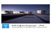 ESO Call for Proposals Ð P91 - unipd.it filePreparation of the ESO Call for Proposals is the responsibility of the ESO Observing Programmes O ce (OPO). For questions regarding preparation