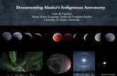 Documenting Alaska’s Indigenous Astronomy · Documenting Alaska’s Indigenous Astronomy ... 8. Bentsiis: his ... palm of hand, of foot 10. Uts’ä: its head de Laguna & McClellan