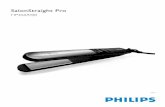 SalonStraight Pro - Philips · Pelurus rambut baru Philips SalonStraight Pro menghasilkan rambut lurus tahan lama yang profesional. Paduan suhu penataan yang profesional dengan plat