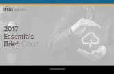 Essentials Brief: Cloud - himssanalytics.org Study... · for essential, Ôalways-onÕ clinical solutions through the cloud seems to be resonating across the market. While scalability