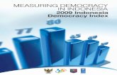 MEASURING DEMOCRACY IN INDONESIA 2009 Indonesia … Docs/IDI/2009 Indonesia... · Chapter 1 MEASURING DEMOCRACY IN INDONESIA 2009 Indonesia Democracy Index 3 Chapter 1 Introduction