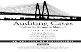 Auditing Cases NOT COPY OR REDISTRIBUTE Auditing Cases SIXTH EDITION Instructor Resource Manual Mark S. Beasley Frank A. Buckless Steven M. Glover Douglas F. Prawitt Boston · Columbus
