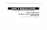eKT5201/05 - emc.com.t · eKT5201/05 8-Bit Microcontroller Product Specification DOC.VERSION 1.3 ELAN MICROELECTRONICS CORP. March 2016