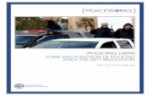 PEACEW RKS - United States Institute of Peace · PEACEW RKS POLICING LIBYA ... The minister of interior from 2006 until February 2011 was General Abd al-Fattah Yunis of the eastern