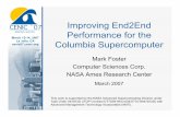 Improving End2End Performance for the Columbia Supercomputercenic07.cenic.org/program/slides/cenic-2007-e2e-mf-final-dist.pdfImproving End2End Performance for the Columbia Supercomputer