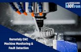 CNC Machine Monitoring & Fault Detection … Index • About hIOTron® • Specialization • Clientele • Why CNC Machine Monitoring Required • Organizational Impact & Benefits