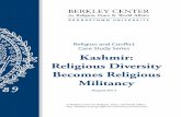 Religion and Conflict Case Study Series Kashmir: Religious ... · 6 BERKLEY CENTER FOR RELIGION, PEACE & WORLD AFFAIRS AT GEORGETOWN UNIVERSITY CASE STUDY Th KASHMIR Although Kashmir