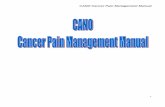 CANO Cancer Pain Management Manual Cancer Pain Management Manual 4 Invasive and Other Methods to Manage Cancer Pain107 Non-Pharmacological Measures To Manage Cancer Pain113 Evaluation