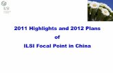2011 Highlights and 2012 Plans of ILSI Focal Point in China fileHerbalife Bunge Limited BASF (China) Co., Ltd. Symrise 2011 . Part II: 2011 Highlights – ...