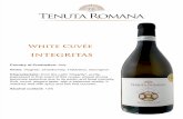 INTEGRITAS - tenutaromana.comtenutaromana.com/wp-content/uploads/2018/07/Integritas-English.pdf · INTEGRITAS White Cuvée Country of Production: Italy Vines: Viognier, Chardonnay,