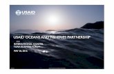 USAID OCEANS AND FISHERIES PARTNERSHIP. USAID Oceans... · 5/20/2016 USAID OCEANS AND FISHERIES PARTNERSHIP 1 ... (SEAFDEC) • Leverage the ... • Grouper • King Crab (red), Pacific