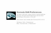 Komodo Edit Preferences - Leigh Cotnoirlearn.leighcotnoir.com/wp-content/uploads/2011/08/Komodo...Komodo Edit Preferences To match Instructor, Leigh Cotnoir's tutorial settings, find