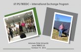 UT IPS/TREEDC International Exchange Program - A-State · UT IPS/TREEDC – International Exchange Program Arkansas State University  October 14, 2016