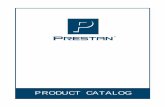 PRODUCT CATALOG - Prestan Products · PRODUCT CATALOG. The Prestan ... • Instruction Sheet Prestan Ultralite Manikins ... 4-Pack Set: PP-UTPAD-4 Replacement Cables: RPP-AEDUT-CABLE